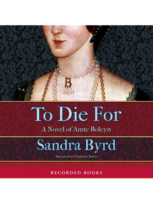 Title details for To Die For by Sandra Byrd - Wait list